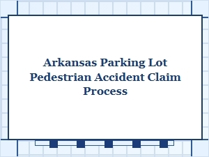 Navigating Arkansas Parking Lot Accident Claims for Compensation