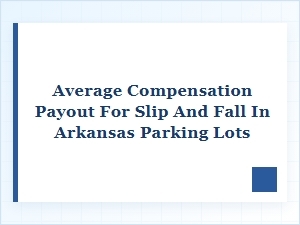 Typical Settlements for Arkansas Parking Lot Falls