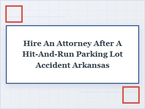 Understanding Compensation After a Hit-and-Run Parking Lot Accident